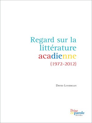 cover image of Regard sur la littérature acadienne